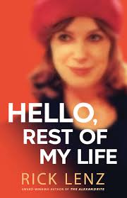 Hello, Rest of My Life by Rick Lenz