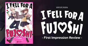 I Fell for a Fujoshi First Impression Manga Review (Spoiler-free) |  Yatta-Tachi