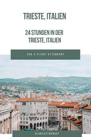 Travelguide 24 Stunden In Triest Meine Tipps Und Highlights In Der Kaffeehauptstadt Europas Zur B Urlaub In Europa Stadte Reise Reisen