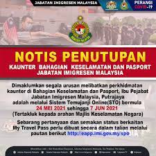Malaysian immigration services in putrajaya, malaysia. Imigresen Malaysia On Twitter Notis Penutupan Kaunter Bahagian Keselamatan Dan Pasport Jabatan Imigresen Malaysia Sebarang Pertanyaan Dan Semakan Status Berkaitan My Travel Pass Perlu Dibuat Secara Dalam Talian Melalui Pautan Berikut Https T Co