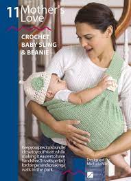 Baby Sling Crochet Pattern Red Heart Book Eco Living Cangurus Para Bebe Carregadores De Bebe Croche Para Crianca