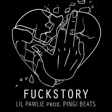 Fuckstory - Single by PAWLIE POIZN on Apple Music