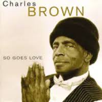 I'll Get Along Somehow Song|Charles Brown|So Goes Love| Listen to new songs  and mp3 song download I'll Get Along Somehow online
