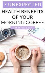 7 Unexpected Health Benefits Of Your Morning Coffee Coffee Health Benefits Coffee Health Coffee Benefits
