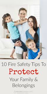 10 Family Safety Tips To Protect Your Family And Belongings October Is Fire Prevention Month So It S The P Fire Safety Tips Family Fire Safety Fire Safety