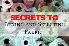 Shop, create and be inspired. Secrets To Buying And Selecting Fabric