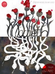 Macbeth Theatre Poster Design Based On The Quote Look Like The Innocent Flower But Be The Serpent Under T Poster Design Event Poster Theatre Poster