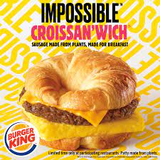 Burger King Restaurants Test The Impossible Croissan Wich Business Wire