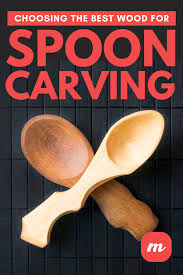 Choosing The Best Wood For Spoon Carving Carved Spoons Carving Best Wood For Carving