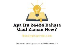 Arti dan makna 1432 meaning kode bahasa gaul. Apa Itu Arti 24424 Bahasa Gaul Zaman Now Benang Inspirasi