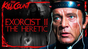 Exorcist II: The Heretic (1977) KILL COUNT