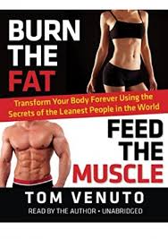 Epub Download Burn The Fat Feed The Muscle Transform Your Body Forever Using The Secrets Of The Leanest People In The World K I N D L E