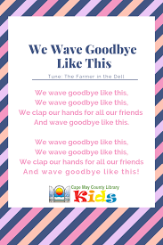 Hello Hello Can You Clap Your Hands Song Lyrics We Wave Goodbye Like This Goodbye Songs For Preschool Transition Songs For Preschool Classroom Songs
