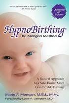 Hypnobirthing, the Way to an Easy, Peaceful Birth, Judith Flood