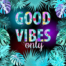 We hope you enjoy our growing collection of hd images to use as a background or home screen for your smartphone or computer. Good Vibes Slogan Neon Tropical Frame With Monstera Flowers Tropical Leaves Of Palm Tree In Fluorescent Violet Pink Blue Yellow And Green Colors Jungle Vector Background Royalty Free Cliparts Vectors And Stock