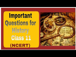 Important Questions For History Class 11 Ncert Cbse Youtube