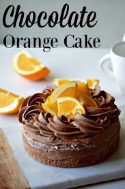 Blissful Chocolate Orange Cake Recipe Orange Chocolate Cake Orange Cake Orange Cake Recipe