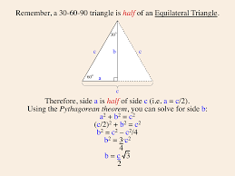 Remember A 30 60 90 Triangle Is Half An Equilateral Triangle Math Made Easy Pythagorean Theorem Math