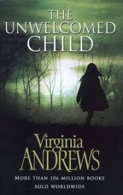 The Unwelcomed Child By Virginia Andrews Books To Read Books Ebook