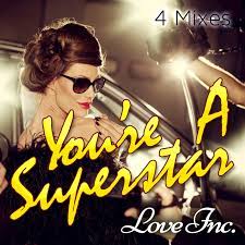 You Re A Superstar Single By Love Inc Spotify