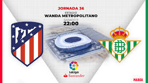 Learn match progress, final score and all the info about the match at scores24.live! Atletico Vs Betis Atletico Madrid Vs Real Betis Objectives First Dreams Later Marca In English