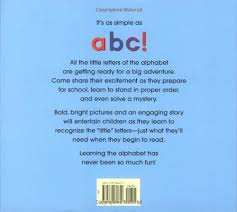A colorful mystery by kate read takes underwater to discover colors and identify some sea creatures too. Alphabet Adventure Wood Audrey Wood Bruce Amazon De Bucher