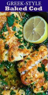 Mediterranean Baked Cod Recipe With Lemon And Garlic Seafood Dinner Cod Recipe Lemon Seafood Recipes