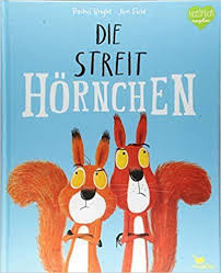 Die Streithornchen Rachel Bright Jim Field Pia Jungert Ba Cher Werbung Kinderspielzimmer Kinder Reime Kinderbucher