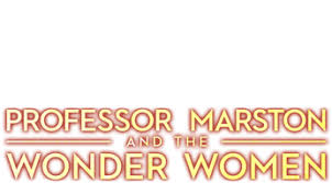 Professor Marston & the Wonder Women Showtimes | Fandango