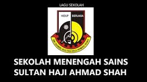 Of cosh, sebab pergi semsas (pon boleh). Lagu Sekolah Menengah Sains Sultan Haji Ahmad Shah Youtube