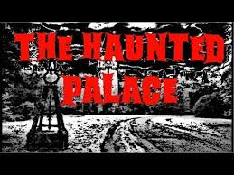 The Haunted Palace By Edgar Allan Poe With Analysis The Ring Of King Solomon Youtube Edgar Allan Poe Poe Edgar Allan