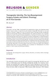 Malikits mostly find singing as a prohibited thing if a person things about indecent things. Pdf Transgender Identity The Sex Reassignment Surgery Fatwas And Islamic Theology Of A Third Gender