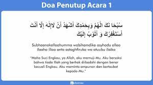 Bacaan doa setelah sholat dhuha lengkap dengan niat arti dan tata cara. Doa Pembuka Dan Penutup Acara Arab Latin Dan Terjemah