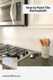 Maybe you would like to learn more about one of these? Painting Tile Backsplash One Year Update