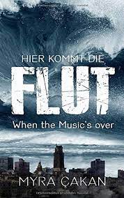 (2019) wann kommt die flut?. Hier Kommt Die Flut When The Music S Over Cakan Myra Amazon De Bucher