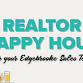 Realtor Happy Hour with Your Edgebrooke Team
