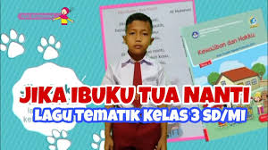 Lagu jika ibuku tua nanti dinyanyikan dengan tempo. Lagu Jika Ibuku Tua Nanti Lagu Tematik Kelas 3 Sd Mi Voc Basilius Arya Youtube