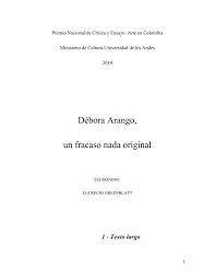 Débora arangoel arte . nada tiene que ver con los códigos de la moral. Debora Arango Un Fracaso Nada Original