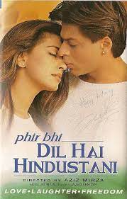 We have a little bit of truth and a little bit of evil. Jatin Lalit Udit Narayan Phir Bhi Dil Hai Hindustani From Phir Bhi Dil Hai Hindustani Tekst