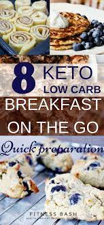 Keto Breakfast Recipes The Low Carb Keto Breakfast On The Go Which You Can Make Ahead For A Quick Keto Breakfast Low Carb Breakfast Recipes Low Carb Breakfast