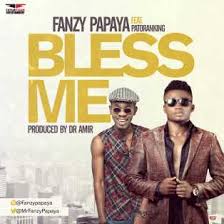 Download Music Mp3 Fanzy Papaya Bless Me Ft Patoranking Prod By Dr Amir 9jaflaver