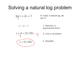 How to evaluate natural logs. 8 6 Natural Logarithms Ppt Video Online Download