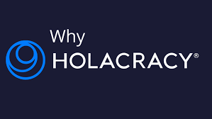 why practice holacracy holacracy