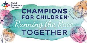 Champions for Children Fundraiser: Running the Race Together