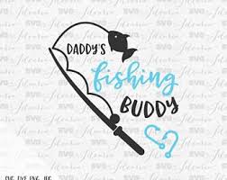 Download Daddy S Fishing Buddy Fishing Svg Fish Svg Fishing Pole Svg Hunting Svg Lake Svg Fishing Lure Summer Svg Fis Fishing Svg Screen Printing Fishing Shirts