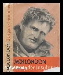 Jerry der Insulaner by London, Jack; Magnus, Erwin: (1927) First Edition  (?).