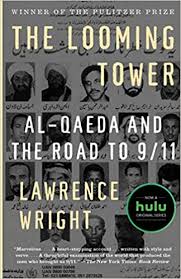 Maybe you would like to learn more about one of these? The Looming Tower Al Qaeda And The Road To 9 11 Wright Lawrence 9781400030842 Amazon Com Books