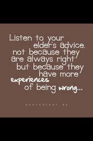 Inspiring Quote Except For Your Mother She S Always Right Elderly Quote Words Inspirational Quotes