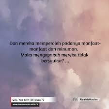 Lalu sebagian menjadi tunggangan dan sebagian untuk mereka makan. Surah Yaa Siin Ayat 73 Qs 36 73 Tafsir Alquran Surah Nomor 36 Ayat 73