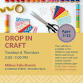 Drop-In Craft for Ages 5-12